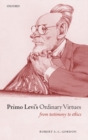 Primo Levi's Ordinary Virtues : From Testimony to Ethics - Book