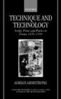Technique and Technology : Script, Print, and Poetics in France 1470-1550 - Book