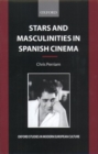 Stars and Masculinities in Spanish Cinema : From Banderas to Bardem - Book