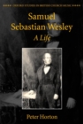 Samuel Sebastian Wesley: A Life - Book