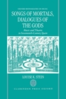 Songs of Mortals, Dialogues of the Gods : Music and Theatre in Seventeenth-Century Spain - Book