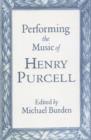 Performing the Music of Henry Purcell - Book