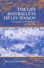 The Life and Ballets of Lev Ivanov : Choreographer of The Nutcracker and Swan Lake - Book
