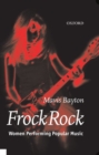 Frock Rock : Women Performing Popular Music - Book
