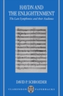 Haydn and the Enlightenment : The Late Symphonies and their Audience - Book