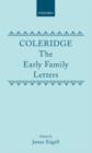 Coleridge: The Early Family Letters - Book