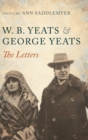 W. B. Yeats and George Yeats : The Letters - Book