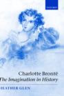 Charlotte Bronte: The Imagination in History - Book