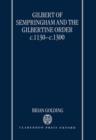 Gilbert of Sempringham and the Gilbertine Order c.1130-c.1300 - Book