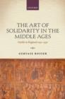 The Art of Solidarity in the Middle Ages : Guilds in England 1250-1550 - Book