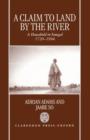 A Claim to Land by the River : A Household in Senegal, 1720-1994 - Book