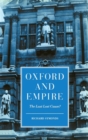 Oxford and Empire : The Last Lost Cause? - Book