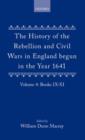 The History of the Rebellion and Civil Wars in England begun in the Year 1641: Volume IV - Book