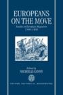 Europeans on the Move : Studies on European Migration 1500-1800 - Book