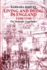 Living and Dying in England 1100-1540 : The Monastic Experience - Book