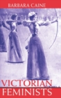 Victorian Feminists - Book