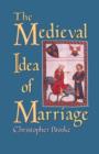 The Medieval Idea of Marriage - Book
