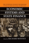 Economic Systems and State Finance : The Origins of the Modern State in Europe 13th to 18th Centuries - Book