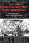 From Reformation to Improvement : Public Welfare in Early Modern England - Book