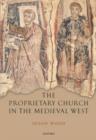 The Proprietary Church in the Medieval West - Book