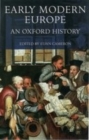 Early Modern Europe : An Oxford History - Book