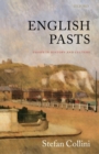 English Pasts : Essays in History and Culture - Book