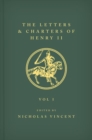 The Letters and Charters of Henry II, King of England 1154-1189 The Letters and Charters of Henry II, King of England 1154-1189 : Volume I - Book