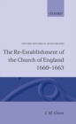 The Re-establishment of the Church of England 1660-1663 - Book