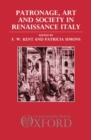 Patronage, Art, and Society in Renaissance Italy - Book