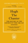 Hugh the Chanter : The History of the Church of York 1066-1127 - Book