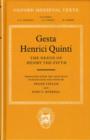 Gesta Henrici Quinti : The Deeds of Henry the Fifth - Book