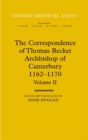 The Correspondence of Thomas Becket, Archbishop of Canterbury 1162-1170 - Book