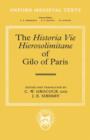 The Historia Vie Hierosolimitane of Gilo of Paris and a Second, Anonymous Author - Book