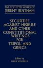 The Collected Works of Jeremy Bentham: Securities against Misrule and Other Constitutional Writings for Tripoli and Greece - Book