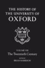 The History of the University of Oxford: Volume VIII: The Twentieth Century - Book