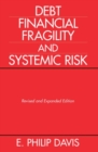 Debt, Financial Fragility, and Systemic Risk - Book