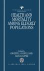 Health and Mortality among Elderly Populations - Book