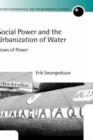 Social Power and the Urbanization of Water : Flows of Power - Book