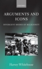 Arguments and Icons : Divergent Modes of Religiosity - Book