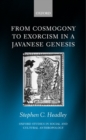 From Cosmogony to Exorcism in a Javavese Genesis : The Spilt Seed - Book