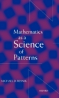 Mathematics as a Science of Patterns - Book