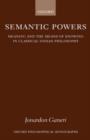 Semantic Powers : Meaning and the Means of Knowing in Classical Indian Philosophy - Book