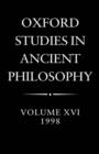Oxford Studies in Ancient Philosophy: Volume XVI, 1998 - Book