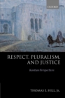 Respect, Pluralism, and Justice : Kantian Perspectives - Book