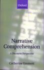 Narrative Comprehension : A Discourse Perspective - Book
