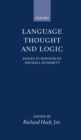 Language, Thought, and Logic : Essays in Honour of Michael Dummett - Book