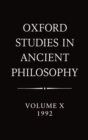 Oxford Studies in Ancient Philosophy: Volume X: 1992 - Book