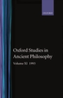 Oxford Studies in Ancient Philosophy: Volume XI: 1993 - Book