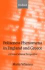 Politeness Phenomena in England and Greece : A Cross-Cultural Perspective - Book