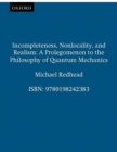 Incompleteness, Nonlocality, and Realism : A Prolegomenon to the Philosophy of Quantum Mechanics - Book